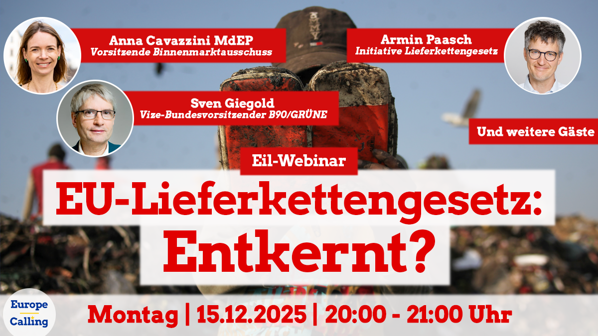 SHAREPIC: "Europe Calling Eil-Webinar: EU-Lieferkettengesetz: Entkernt? Montag | 15.12.2025 | 20:00-21:00 Uhr"