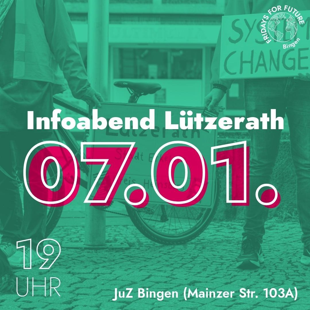 Bild: "Infoabend Lützerath a, 7.1. um 19 Uhr im JuZ Bingen, Mainzer Str. 103A"