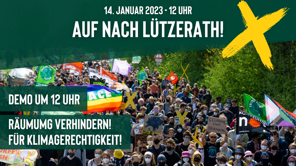 Bild: "14. Januar 2023 Auf nach Lützerath! Demo um 12 Uhr Räumung verhindern! Für Klimagerechtigkeit!"
