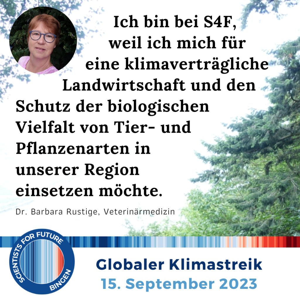 Bild: „Ich bin bei S4F, weil ich mich für eine klimaverträgliche Landwirtschaft und den Schutz der biologischen Vielfalt von Tier- und Pflanzenarten in unserer Region einsetzen möchte.“ - Dr. Barbara Rustige, Veterinärmedizin